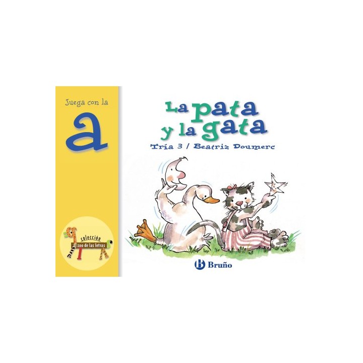 La pata y la gata. Juega con la "a". Tría 3.